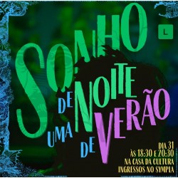 Peça teatral “SONHO DE UMA NOITE DE VERÃO” será apresentada no sábado (31/08) na Casa da Cultura de Campo Largo
